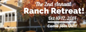 The 2nd Annual Ranch Retreat!